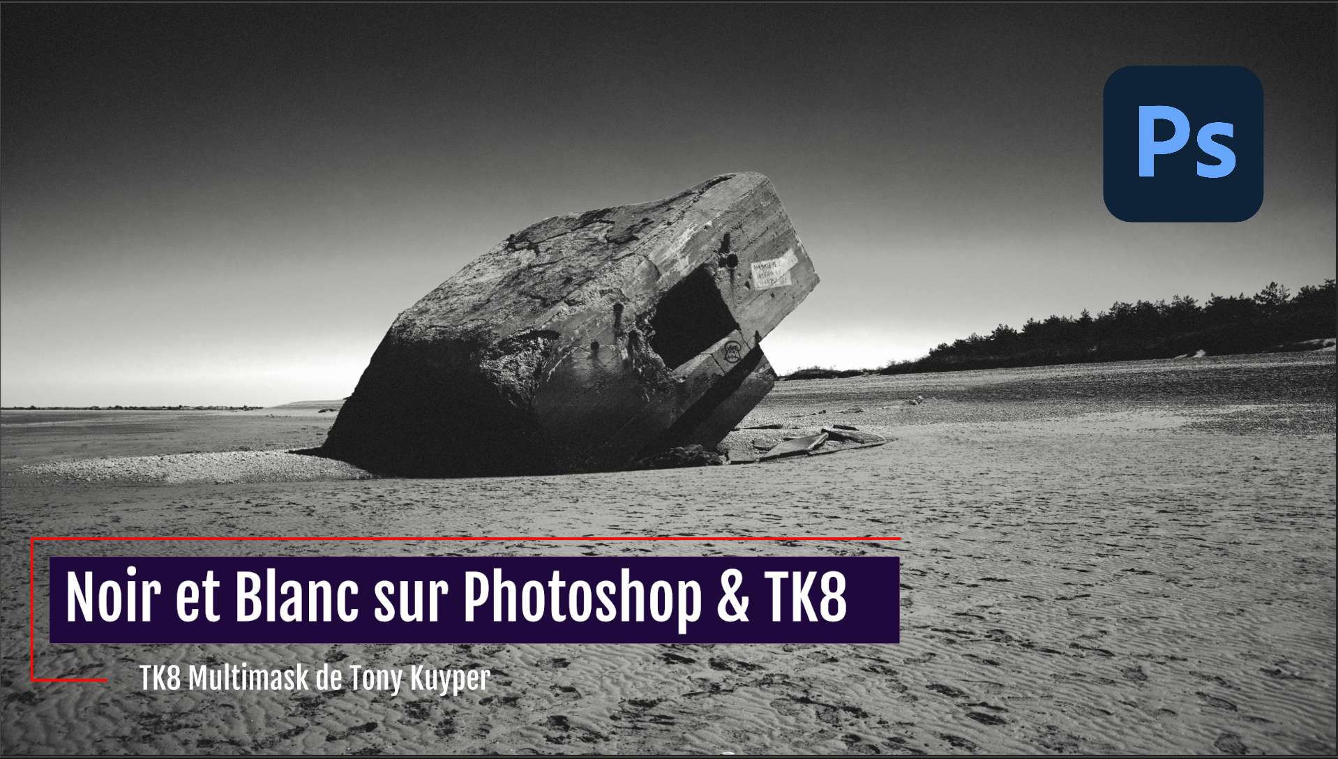 Noir et Blanc Sur Photoshop & TK8