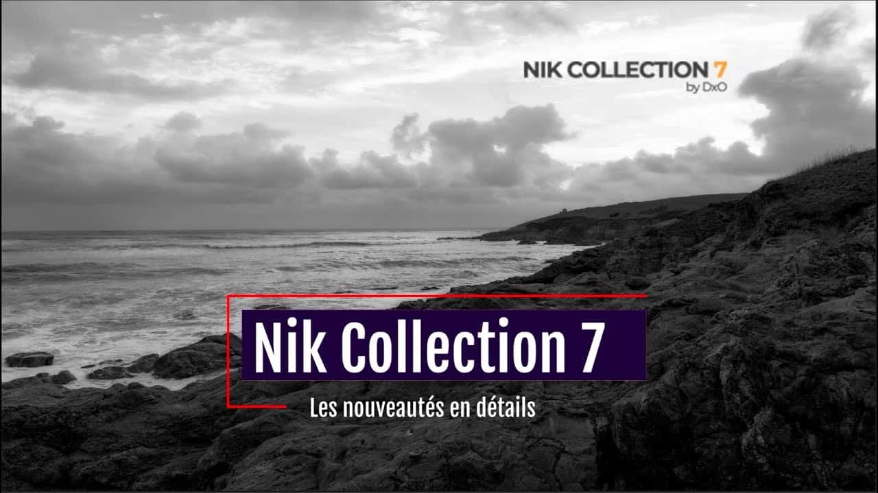 Toutes les novueautés de la Nik Collection 7