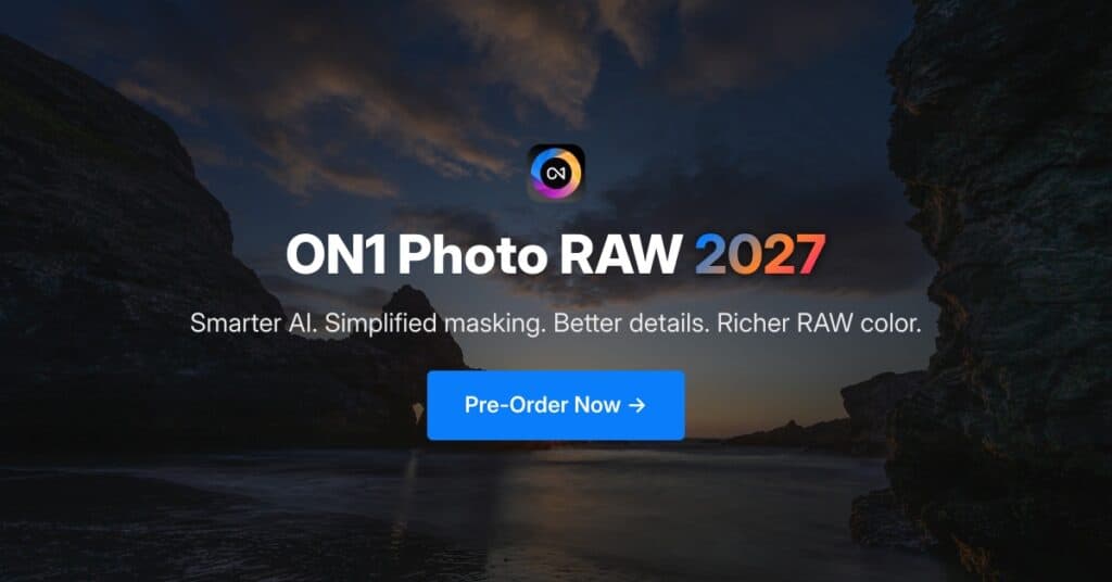 ON1 Photo RAW 2027 - Nouveau moteur RAW